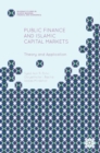 Public Finance and Islamic Capital Markets : Theory and Application - Book
