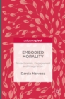 Embodied Morality : Protectionism, Engagement and Imagination - Book