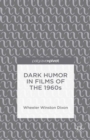 Dark Humor in Films of the 1960s - eBook