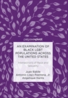 An Examination of Black LGBT Populations Across the United States : Intersections of Race and Sexuality - Book