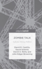 Zombie Talk : Culture, History, Politics - Book