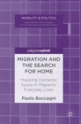 Migration and the Search for Home : Mapping Domestic Space in Migrants’ Everyday Lives - Book