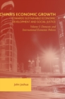 China's Economic Growth: Towards Sustainable Economic Development and Social Justice : Volume I: Domestic and International Economic Policies - Book