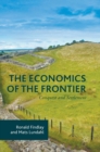 The Economics of the Frontier : Conquest and Settlement - Book
