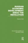 Russian Economic Development Since the Revolution - Book