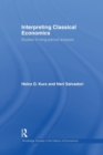 Interpreting Classical Economics : Studies in Long-Period Analysis - Book