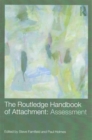 The Routledge Handbook of Attachment (3 volume set) - Book