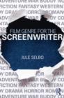 Film Genre for the Screenwriter - Book