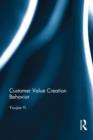 Customer Value Creation Behavior - Book