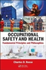 Occupational Safety and Health : Fundamental Principles and Philosophies - Book