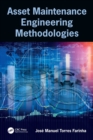 Asset Maintenance Engineering Methodologies - Book