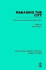 Managing the City : The Aims and Impacts of Urban Policy - Book