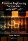 Chemical Engineering Computation with MATLAB (R) - Book