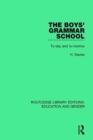 The Boys' Grammar School : To-day and To-morrow - Book