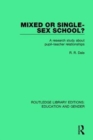 Mixed or Single-sex School? : A Research Study in Pupil-Teacher Relationships - Book