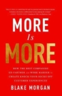 More Is More : How the Best Companies Go Farther and Work Harder to Create Knock-Your-Socks-Off Customer Experiences - Book