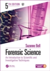Forensic Science : An Introduction to Scientific and Investigative Techniques, Fifth Edition - Book