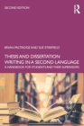 Thesis and Dissertation Writing in a Second Language : A Handbook for Students and their Supervisors - Book