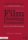 Film Directing Fundamentals : See Your Film Before Shooting - Book