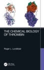 The Chemical Biology of Thrombin - Book