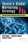Toyota’s Global Marketing Strategy : Innovation through Breakthrough Thinking and Kaizen - Book