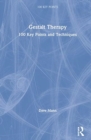 Gestalt Therapy : 100 Key Points and Techniques - Book