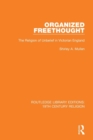 Organized Freethought : The Religion of Unbelief in Victorian England - Book