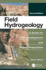 Field Hydrogeology : A Guide for Site Investigations and Report Preparation, Second Edition - Book