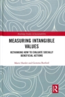 Measuring Intangible Values : Rethinking How to Evaluate Socially Beneficial Actions - Book
