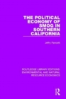 The Political Economy of Smog in Southern California - Book