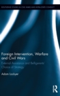Foreign Intervention, Warfare and Civil Wars : External Assistance and Belligerents' Choice of Strategy - Book