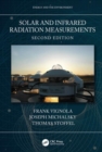 Solar and Infrared Radiation Measurements, Second Edition - Book