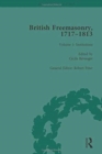 British Freemasonry, 1717-1813 Volume 1 - Book