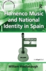 Flamenco Music and National Identity in Spain - Book