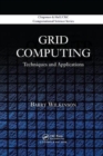 Grid Computing : Techniques and Applications - Book