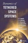 Dynamics of Tethered Space Systems - Book