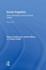 Social Cognition : How Individuals Construct Social Reality - Book