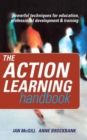 The Action Learning Handbook : Powerful Techniques for Education, Professional Development and Training - Book