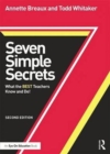 Seven Simple Secrets : What the BEST Teachers Know and Do! - Book
