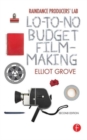Raindance Producers' Lab Lo-To-No Budget Filmmaking - Book