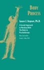 Body Process : A Gestalt Approach to Working with the Body in Psychotherapy - Book