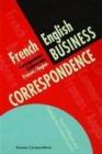 French/English Business Correspondence : Correspondance Commerciale Francais/Anglais - Book