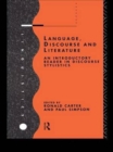 Language, Discourse and Literature : An Introductory Reader in Discourse Stylistics - Book