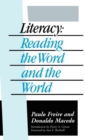 Literacy : Reading the Word and the World - Book