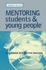 Mentoring Students and Young People : A Handbook of Effective Practice - Book