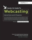 Hands-On Guide to Webcasting : Internet Event and AV Production - Book