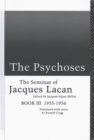 The Psychoses : The Seminar of Jacques Lacan - Book