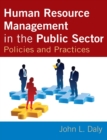 Human Resource Management in the Public Sector : Policies and Practices - Book