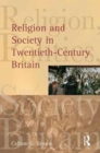 Religion and Society in Twentieth-Century Britain - Book