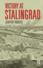 Victory at Stalingrad : The Battle That Changed History - Book